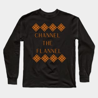 Channel the Flannel Long Sleeve T-Shirt